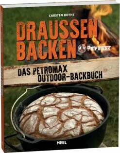 The Petromax Outdoor Bakebook - German